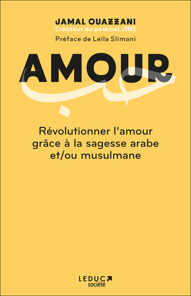 Image de Amour - Révolutionner l'amour grâce à la sagesse arabe et/ou musulmane