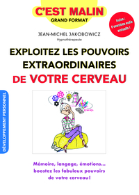 Picture of Exploitez les pouvoirs extraordinaires de votre cerveau, c'est malin