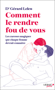 Picture of Comment le rendre fou de vous