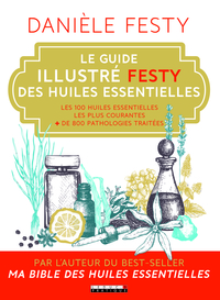 Image de Le guide illustré festy des huiles essentielles