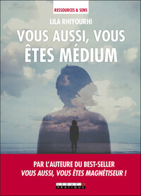 Image de Vous aussi, vous êtes médium