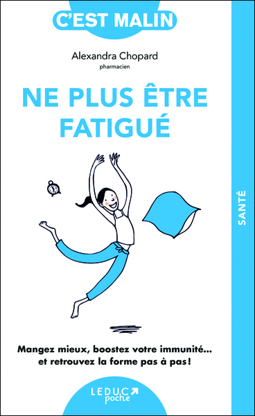 Image de Ne plus être fatigué, c'est malin - NE 15 ans