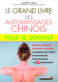 Picture of Le grand livre des automassages chinois pour se soigner