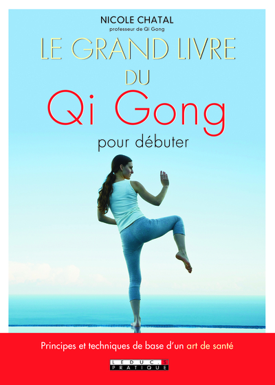 Picture of Le grand livre du qi gong pour débuter