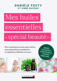 Image de Mes huiles essentielles spécial beauté
