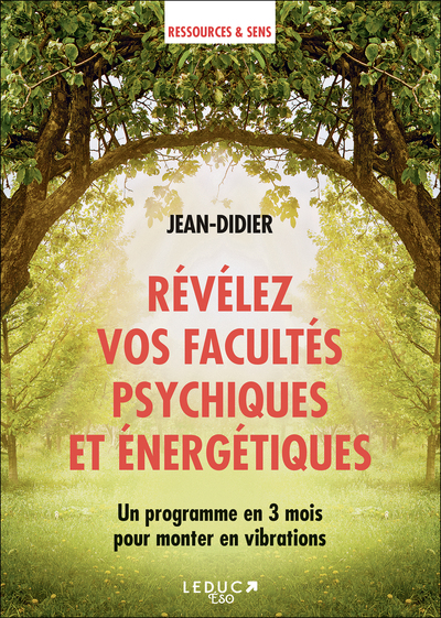 Image de Révélez vos facultés psychiques et énergétiques