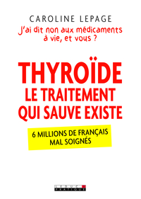 Image de Thyroïde : Le traitement qui sauve existe