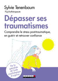 Picture of Dépasser ses traumatismes
