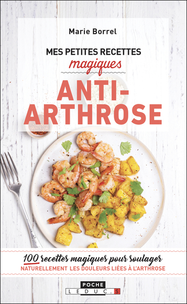 Picture of Mes petites recettes magiques anti-arthrose