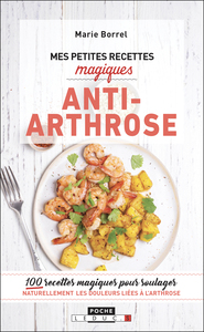 Picture of Mes petites recettes magiques anti-arthrose