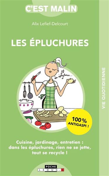 Picture of Les épluchures, c'est malin