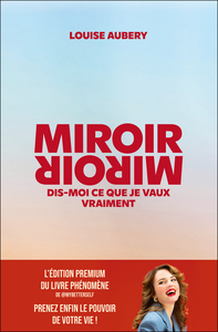 Picture of Miroir, Miroir dis-moi ce que je vaux vraiment (édition premium)