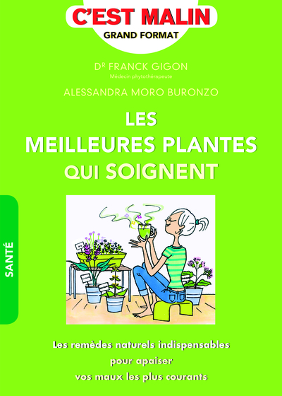 Image de Les meilleures plantes qui soignent, c'est malin