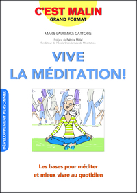 Picture of Vive la méditation, c'est malin!