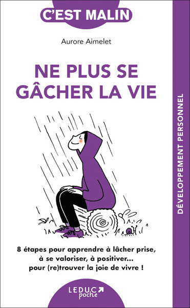 Picture of Ne plus se gâcher la vie, c'est malin