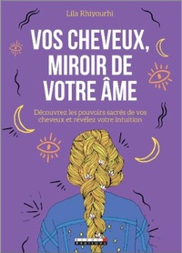 Image de Vos cheveux, miroirs de votre âme
