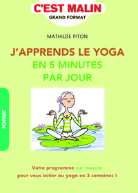 Picture of J'apprends le yoga en 5 minutes par jour