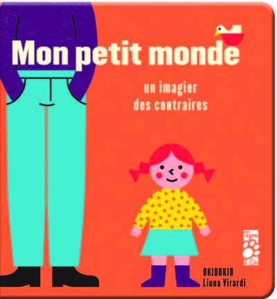 Picture of Mon petit monde - Un imagier des contraires
