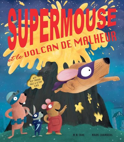 Image de Supermouse et le volcan de malheur