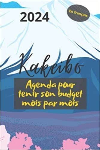 Picture of Kakeibo 2024 en français - Agenda pour tenir son budget mois par mois