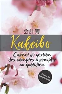 Picture of Kakeibo carnet de compte 2023 - Carnet de gestion des comptes à remplir au quotidien