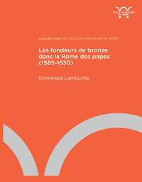 Picture of Les fondeurs de bronze dans la Rome des papes