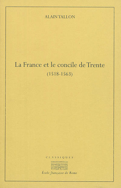 Picture of La France et le concile de trente (1518-1530)