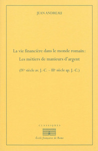 Picture of La vie financiere dans le monde romain : les metiers de manieurs d'argent (ive s