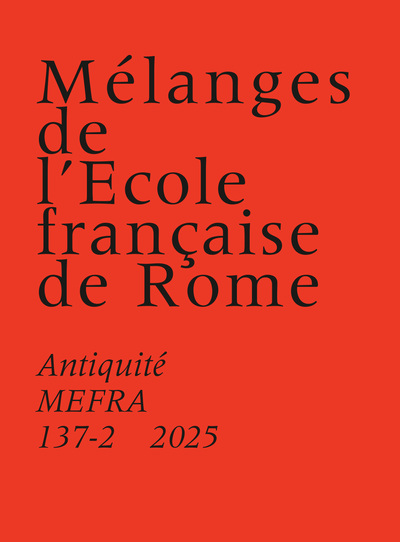 Image de Mélanges de l’École française de Rome. Antiquité 137-2 (2025)