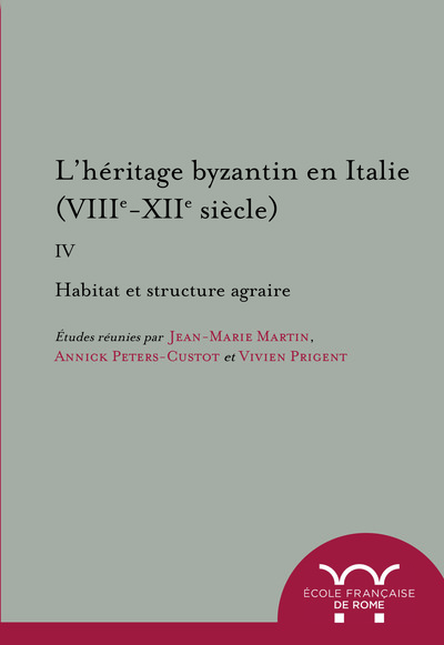 Picture of L heritage byzantin en Italie (VIIIe-XIIe siècle). iv. habitat et structure agra