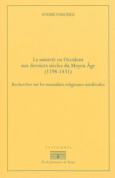 Picture of La saintete en occident aux derniers siècles du moyen âge (1198-1431).recherches