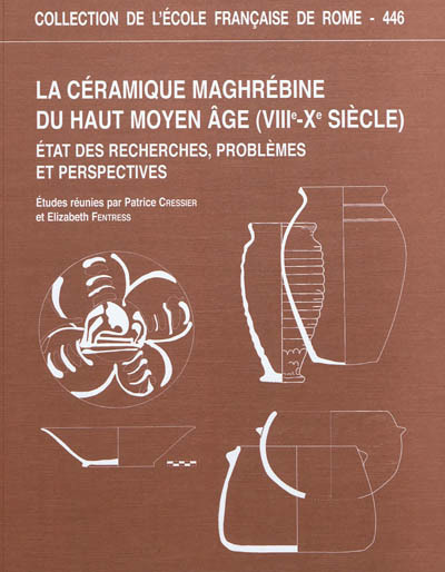 Picture of La céramique maghrebine du haut moyen âge (VIIIe-xe siècle) : état des recherche