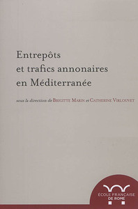 Image de Entrepots et trafics annonaires en méditerranée : antiquité-temps modernes