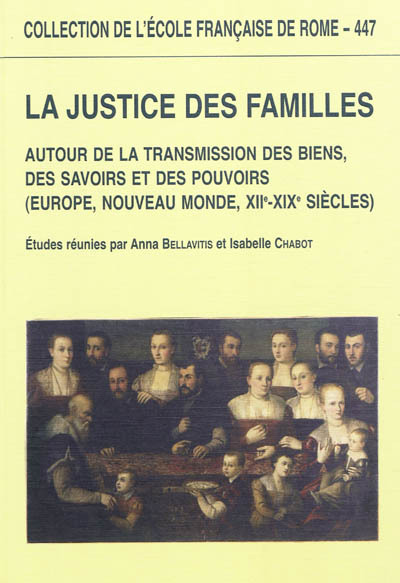 Picture of La justice des familles : autour de la transmission des biens, des savoirs et de