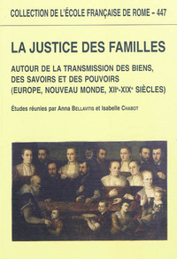 Picture of La justice des familles : autour de la transmission des biens, des savoirs et de