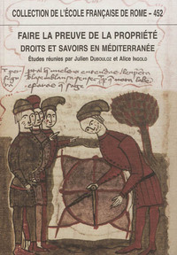Picture of Faire la preuve de la Propriété, droits et savoirs en méditerranée (antiquité-t