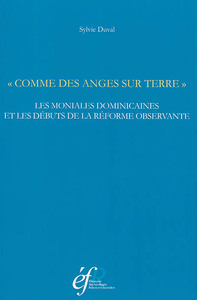 Picture of Comme des anges sur terre : les moniales dominicaines et les débuts de la reform