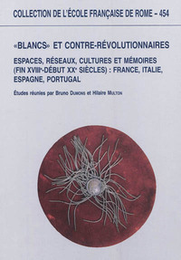 Image de Blancs et contre-révolutionnaires en Europe : espaces, reseaux, cultures et memo