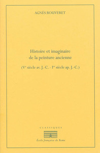 Picture of Histoire et imaginaire de la peinture ancienne (ve siècle av. j.-c. - ier siècle