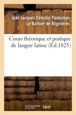 Picture of Cours théorique et pratique de langue latine