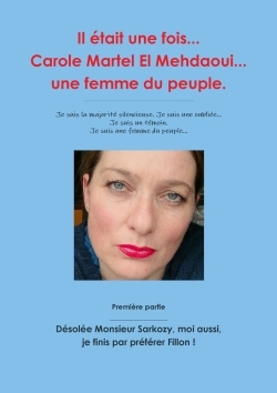 Image de Il était une fois... Carole Martel El Mehdaoui... une femme du peuple.