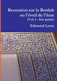 Picture of Recension sur la Bordah ou l'éveil de l'âme (Vol. I - 1ère partie)