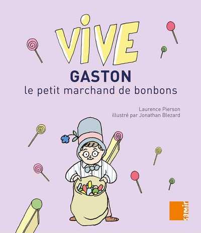 Image de Vive - Gaston le petit marchand de bonbons