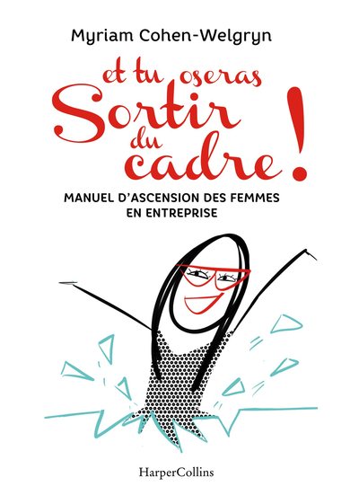 Image de et tu oseras Sortir du cadre !