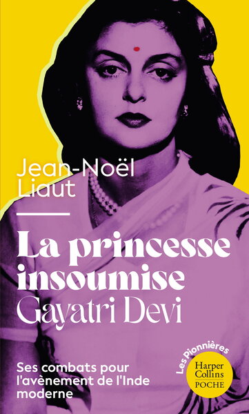 Image de La Princesse insoumise : Gayatri Devi