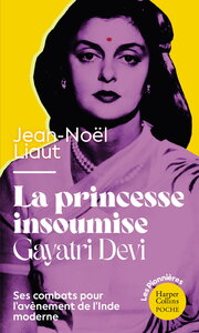Image de La Princesse insoumise : Gayatri Devi