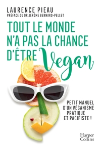 Picture of Tout le monde n'a pas la chance d'être vegan