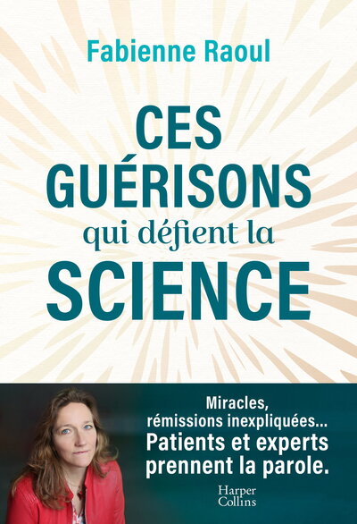 Image de Ces guérisons qui défient la science