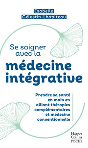 Image de Se soigner avec la médecine intégrative