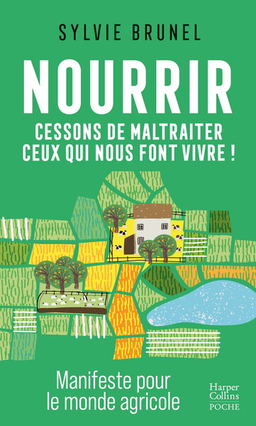 Picture of Nourrir. Cessons de maltraiter ceux qui nous font vivre !